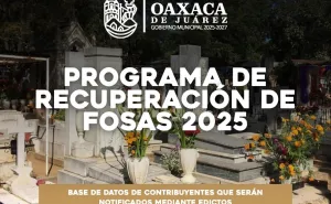 Inicia el Programa de Recuperación de Fosas 2025 en los panteones municipales de Oaxaca de Juárez