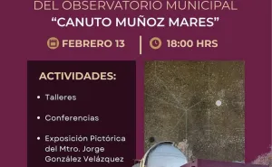 Invitan al 53 Aniversario del Observatorio Municipal “Canuto Muñoz Mares”
