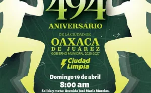 Invitan a Carrera Atlética 494 Aniversario de la Ciudad de Oaxaca de Juárez 