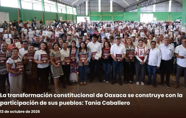 La transformación constitucional de Oaxaca se construye con la participación de sus pueblos: Tania Caballero