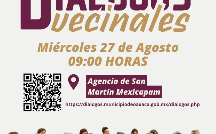 San Martín Mexicapam será punto de encuentro para los Diálogos Vecinales