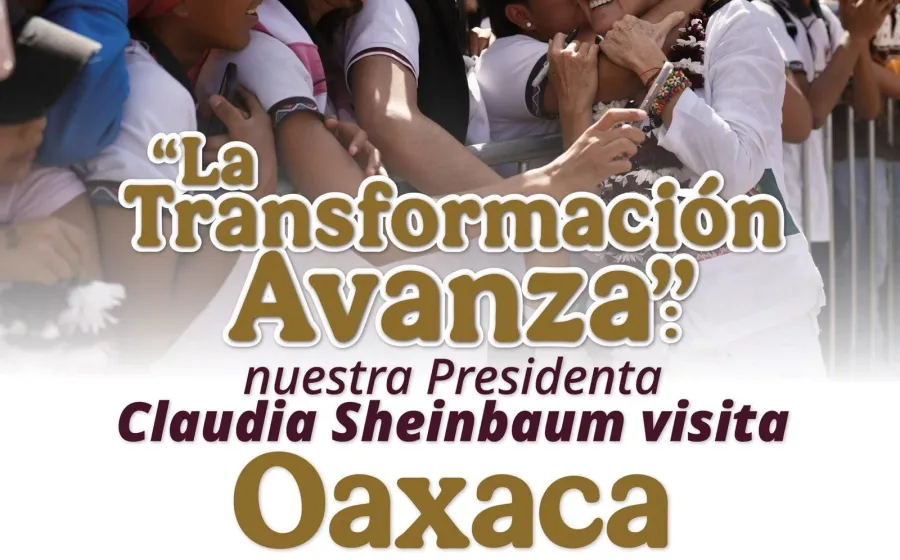 Nuevamente la presidenta Claudia Sheinbaum en Oaxaca