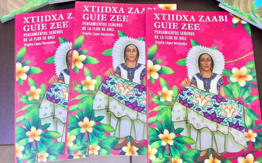 Presentan el libro Xtiidxa’ zaabi guie’ zee