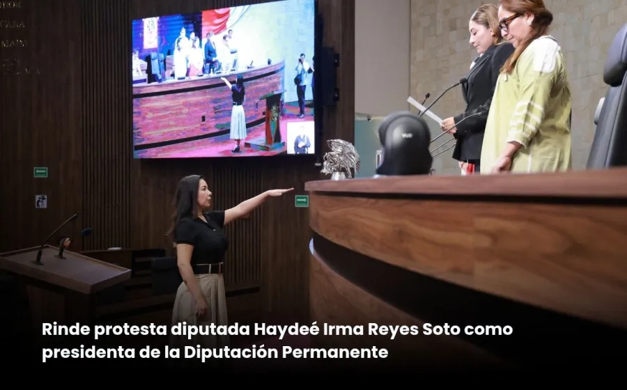 Rinde protesta la diputada Haydeé Irma Reyes Soto como presidenta de la Diputación Permanente del Congreso local