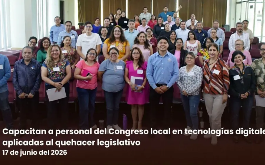 Capacitan a personal del Congreso local en tecnologías digitales aplicadas al quehacer legislativo