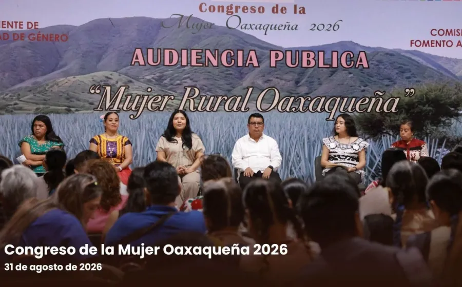 Poder Legislativo organiza "Congreso de la Mujer Oaxaqueña 2026" para garantizar derechos agrarios y justicia social