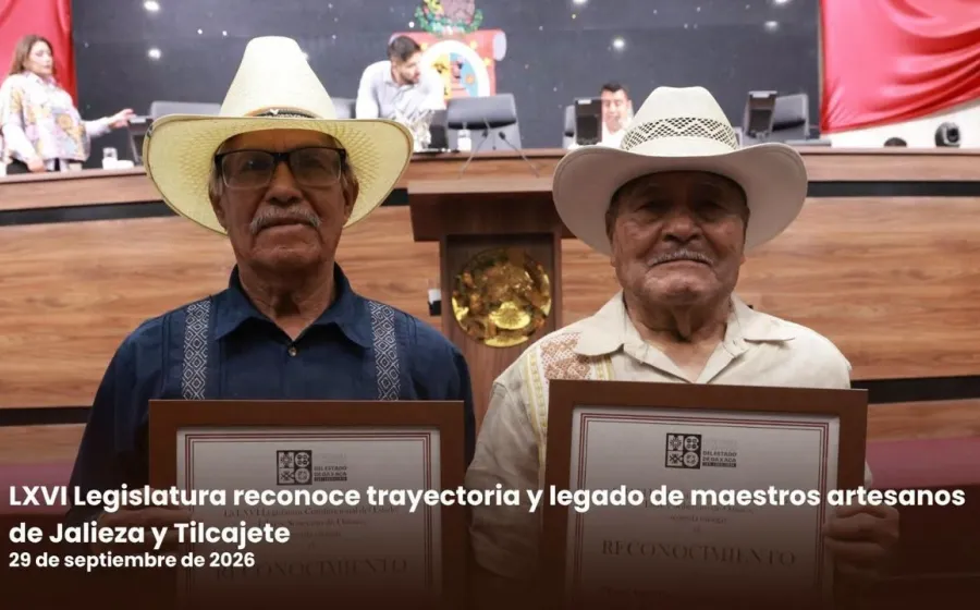 LXVI Legislatura reconoce trayectoria y legado de maestros artesanos de Jalieza y Tilcajete