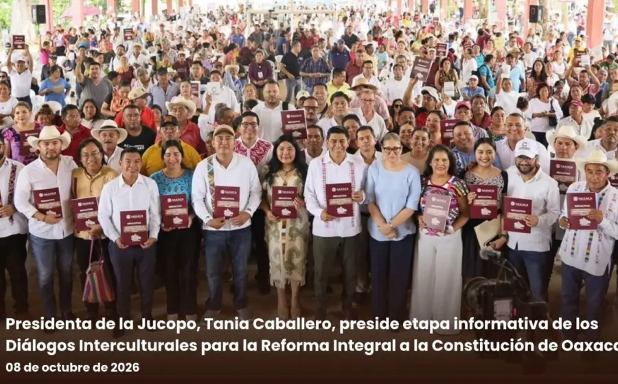 Presidenta de la Jucopo, Tania Caballero, preside etapa informativa de los Diálogos Interculturales para la Reforma Integral a la Constitución de Oaxaca