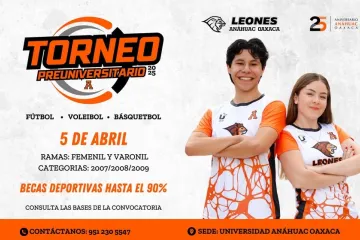 La Universidad Anáhuac invitar a participar en el primer Torneo Preuniversitario
