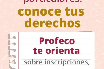 ¿Conoces tus derechos al contratar servicios educativos privados?