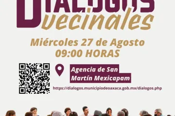 San Martín Mexicapam será punto de encuentro para los Diálogos Vecinales