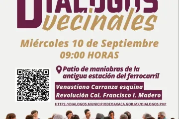 Municipio de Oaxaca de Juárez invita a los Diálogos Vecinales