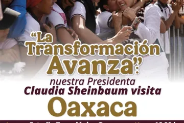 Nuevamente la presidenta Claudia Sheinbaum en Oaxaca