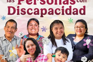 Día Internacional de las Personas con Discapacidad: En México más 1.6 millones de derechohabientes reciben una pensión para su Bienestar