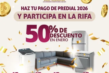 Santa Lucía del Camino incentiva el pago puntual del Predial 2026 con descuentos y rifa de electrodomésticos