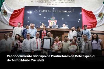 Congreso local entrega reconocimiento al Grupo de Productores de Café Especial de Santa María Yucuhiti