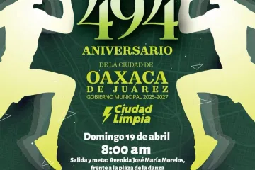 Invitan a Carrera Atlética 494 Aniversario de la Ciudad de Oaxaca de Juárez 