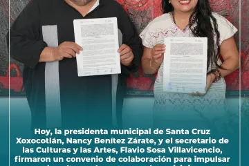 Impulsan la cultura en Santa Cruz Xoxocotlán con nuevo convenio con Seculta