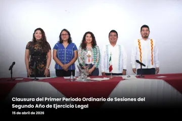 Congreso del Estado clausura el Primer Periodo Ordinario de Sesiones del Segundo Año Legislativo