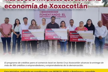 Fortalecen la economía de los negocios en Santa Cruz Xoxocotlán