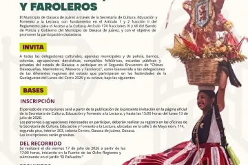 Oaxaca de Juárez invita al Segundo Encuentro de Chinas Oaxaqueñas, Marmoteros, Moneros y Faroleros