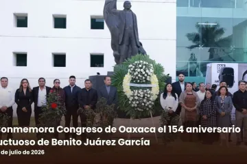 Conmemora Congreso de Oaxaca el 154 aniversario luctuoso de Benito Juárez García