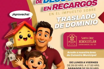 Extiende Xoxocotlán beneficios fiscales; condona hasta septiembre recargos por traslado de dominio