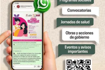 Con canal de difusión en Whatsapp, acerca Xoxocotlán información a la ciudadanía