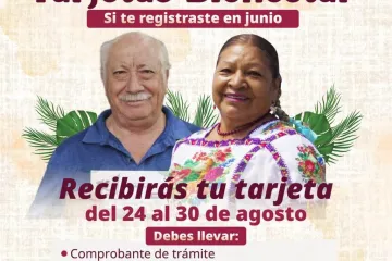 Bienestar realiza del 24 al 30 de agosto la entrega de tarjetas de las Pensiones Mujeres Bienestar y para Adultos Mayores  