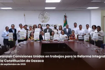 Avanzan Comisiones Unidas en trabajos para la Reforma Integral a la Constitución de Oaxaca