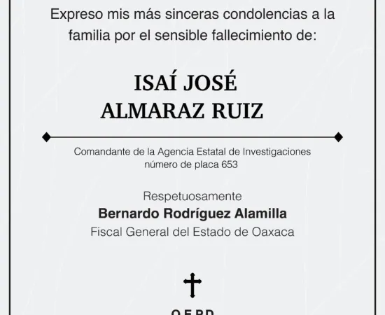 Lamenta Fiscal de Oaxaca muerte de elemento de la AEI en cumplimiento de su deber