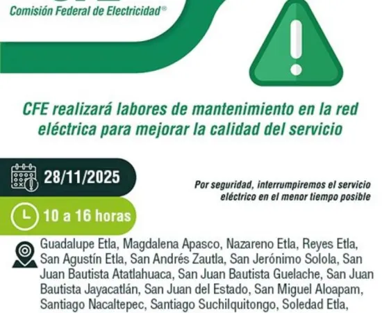CFE anuncia suspensión de servicio en Etla 