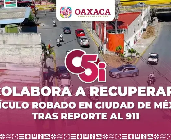 Colabora C5i a recuperar vehículo robado en Ciudad de México tras reporte al 9-1-1