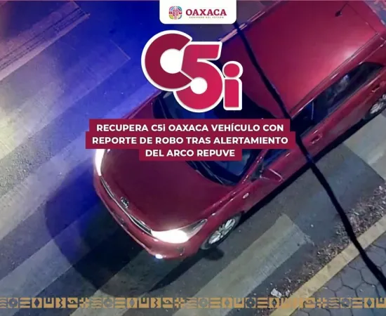 Recupera C5i Oaxaca vehículo con reporte de robo tras alertamiento del arco Repuve en Santa Lucía del Camino