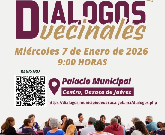 Con diálogo abierto, Oaxaca de Juárez convoca a vecinas y vecinos al primer Diálogo Vecinal de 2026