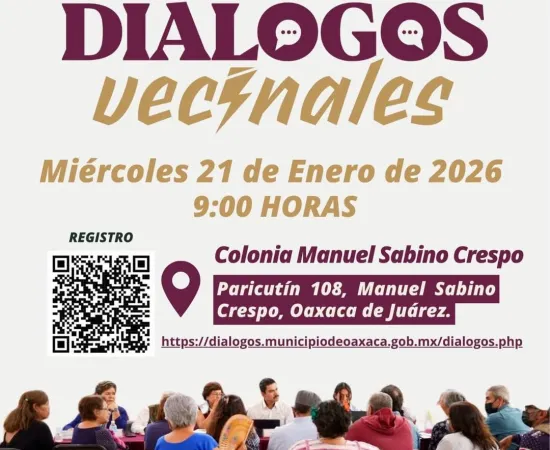 Diálogos Vecinales fortalecen la participación ciudadana en Oaxaca de Juárez