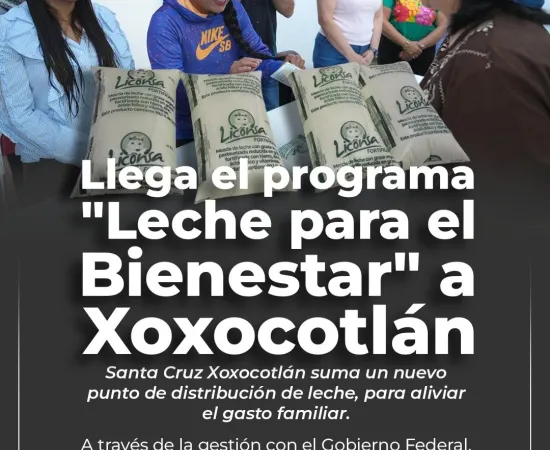 Xoxocotlán: llega punto de venta de “Leche para el Bienestar” en Fraccionamiento Riveras del Río Atoyac
