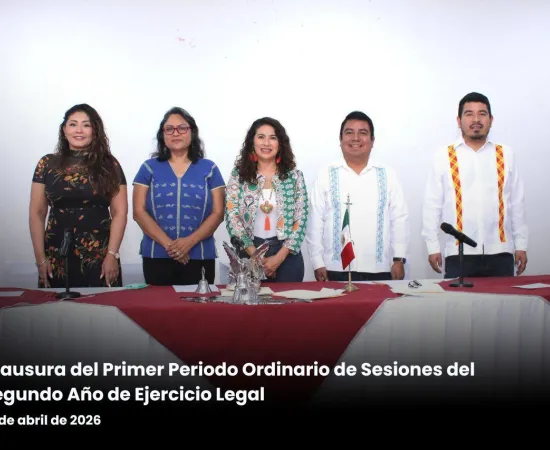 Congreso del Estado clausura el Primer Periodo Ordinario de Sesiones del Segundo Año Legislativo