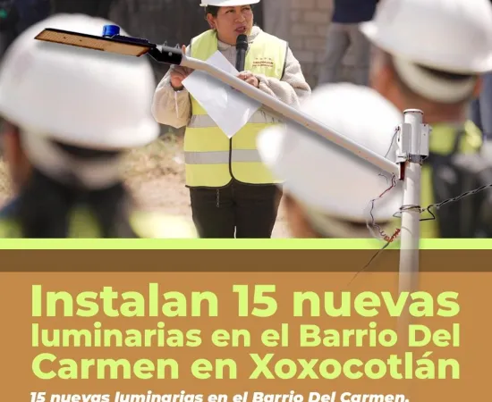 Nancy Benítez entrega nuevas luminarias en el Barrio Del Carmen, Xoxocotlán