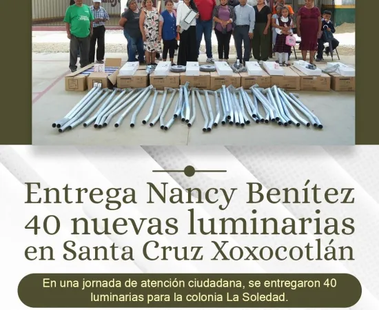 Nancy Benítez entrega luminarias en la colonia La Soledad; más de 5 mil colonos son beneficiados