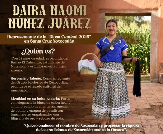 Daira Naomi representará a Xoxocotlán en la "Diosa Centéotl 2026"