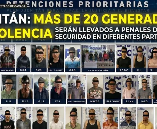 Juchitán se prepara para que más de 20 generadores de violencia sean llevados a penales de máxima seguridad