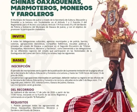 Oaxaca de Juárez invita al Segundo Encuentro de Chinas Oaxaqueñas, Marmoteros, Moneros y Faroleros