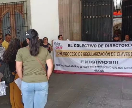 Exigen maestros- directores de la sección 22 de la CNTE pagos que ya recibieron en 2017