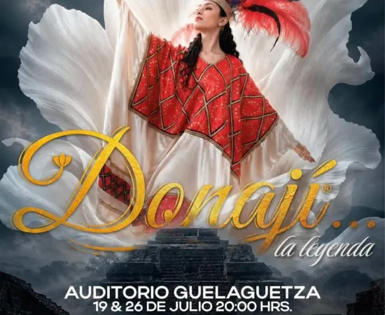 Donají… La Leyenda: estos son los puntos de venta para su segunda presentación