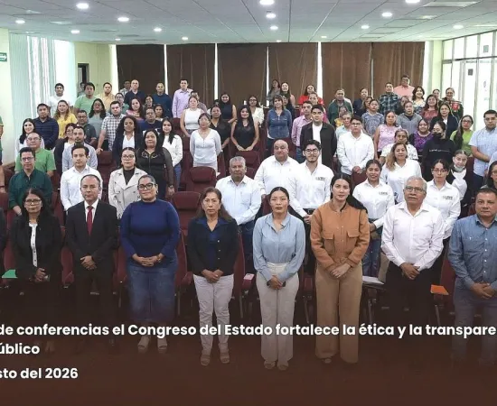 Con ciclo de conferencias el Congreso del Estado fortalece la ética y la transparencia en el servicio público