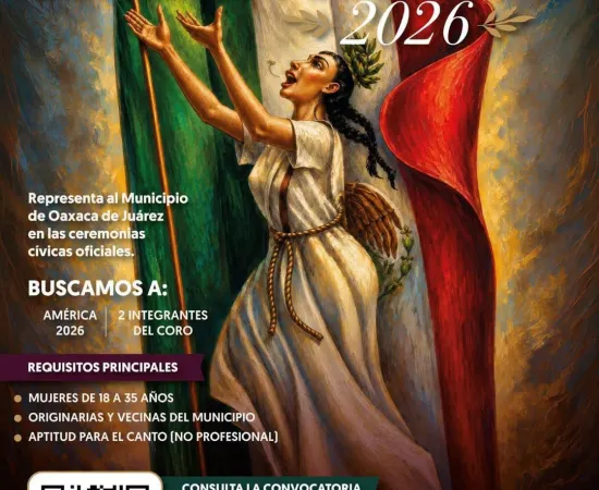 Convoca Municipio de Oaxaca de Juárez a participar en la selección de América 2026 y del Coro Cívico Municipal