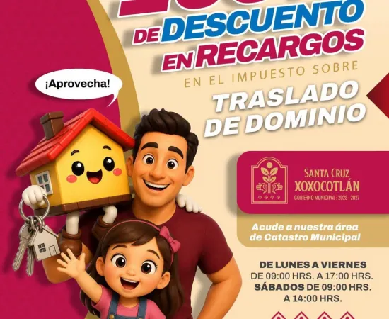 Extiende Xoxocotlán beneficios fiscales; condona hasta septiembre recargos por traslado de dominio