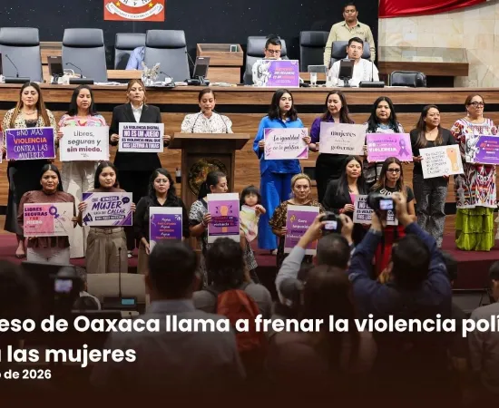 Congreso de Oaxaca llama a frenar la violencia política contra las mujeres