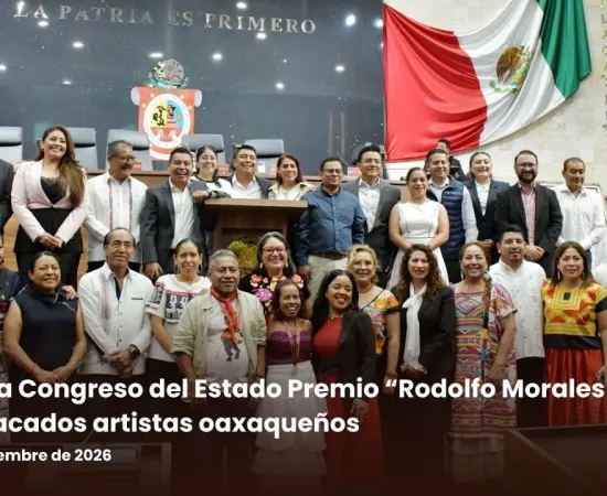Entrega Congreso del Estado premio “Rodolfo Morales 2026” a destacados artistas oaxaqueños